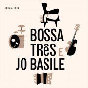 Bossa Tres - Bossa Nova (2019)