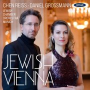 Chen Reiss, Jewish Chamber Orchestra Munich, Daniel Grossmann - Jewish Vienna (2025) [Hi-Res]