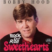 Bobby Hood - Rock & Roll Sweethearts (2020) FLAC