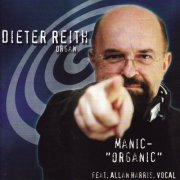 Dieter Reith - Manic-"Organic" (2000)