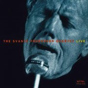 Svante Thuresson Quartet - Live (1995/2019)