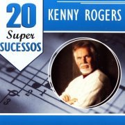 Kenny Rogers - 20 Super Sucessos (2005)