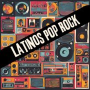 VA - Latinos Pop Rock (2025)