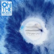 The Wombats - Oh! The Ocean (Extended Version) (2025) [Hi-Res]