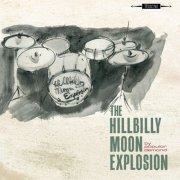 The Hillbilly Moon Explosion - By Popular Demand (2005)