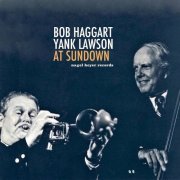 Bob Haggart & Yank Lawson - At Sundown (Live) (2019)