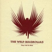 The Wild Magnolias - They Call Us Wild - Deluxe Edition - 2CD (2007)