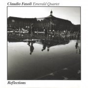 Claudio Fasoli Emerald Quartet - Reflections (2010)