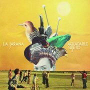 La Jarana - Agradable Sujeto (2019)