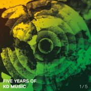 Various Artists - Five Years Of KD Music 1/5 (2017) FLAC