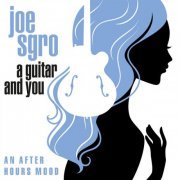 Joe Sgro - A Guitar and You: An After Hours Mood (2021 Remaster from the Original Somerset Tapes)  (2022) [Hi-Res]