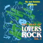 VA - Sly & Robbie Presents the Best of Lovers Rock, Vol. 3 (2023)