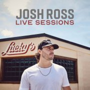 Josh Ross - Live Sessions (2022) Hi Res