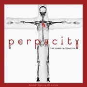 Perpacity - The Sinner Inclination (2015)