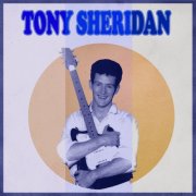 Tony Sheridan - Presenting Tony Sheridan (1961)