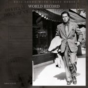 Neil Young & Crazy Horse - World Record [M] (2022) [E-AC-3 JOC Dolby Atmos]