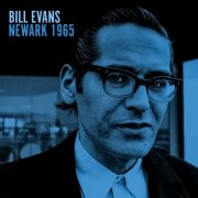 Bill Evans - Newark 1965 (2025)