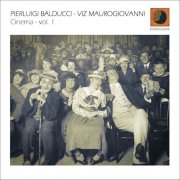 Pierluigi Balducci & Viz Maurogiovanni - Cinema, Vol. 1 (2016) FLAC