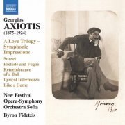 New Festival Opera-Symphony Orchestra Sofia & Byron Fidetzis - Axiotis: Orchestral Works (2022) [Hi-Res]