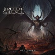 Circle Of Silence - Walk Through Hell (2022) Hi-Res