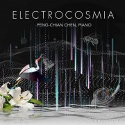 Peng-Chian Chen - Electrocosmia (2021)