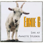 Ernie G - Live at Annette Studios (2025) [Hi-Res]