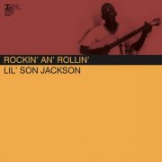 Lil' Son Jackson - Rockin' An' Rollin' (2015)