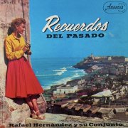 Rafael Hernández y su Conjunto – Recuerdos Del Pasado (1958)