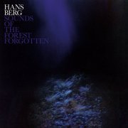 Hans Berg - Sounds of the Forest Forgotten (2019)