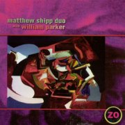 Matthew Shipp Duo With William Parker - Zo (1997)