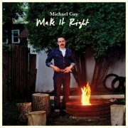 Michael Gay - Make It Right (2021)
