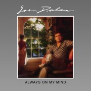 Joe Dolan - Always On My Mind (2024)