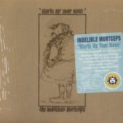 The Indelible Murtceps - Warts Up Your Nose (Remastered) (1973/2015)