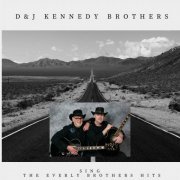 D&J Kennedy Brothers - D&J Kennedy Brothers sing The Everly Bothers Hits (2023) Hi-Res