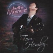 Tom Hemby - In the Moment (2010)