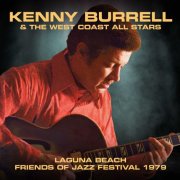 Kenny Burrell, West Coast All Stars - Laguna Beach - Friends of Jazz Festival 1979 (2025)