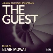Blair Mowat - The Guest (Original Television Soundtrack) (2025) [Hi-Res]