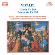 Oxford Schola Cantorum, Northern Chamber Orchestra, Nicholas Ward - Vivaldi: Gloria, Rv 589 / Beatus Vir, Rv 597 (1995)