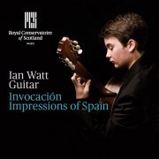 Ian Watt - Invocación: Impressions of Spain (2011)