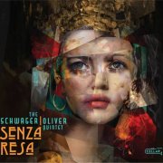 Reg Schwager & Ryan Oliver - Senza Resa (2023)