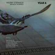 Valeriy Stepanov and Arkadiy Kornev - VSAK 6 (2015)