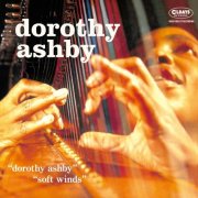 Dorothy Ashby - Dorothy Ashby & Soft Winds (2017)