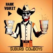 Hank Voiket - Suburb Cowboys (2024)