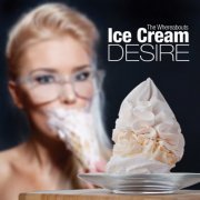 The Whereabouts - Ice Cream Desire (2014)