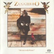 Zucchero Sugar Fornaciari - Spirito DiVino (Reissue, 2004) [SACD]