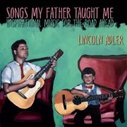 Lincoln Adler - Songs My Father Taught Me (2022) [Hi-Res]