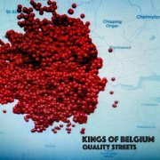 Kings of Belgium - Quality Streets (2019)