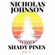 Nicholas Johnson - Shady Pines Vol. 2 (2023) [Hi-Res]