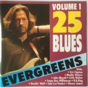 VA - 25 Blues Evergreens Volume 1 (1991)