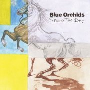 Blue Orchids - Speed The Day (2021)